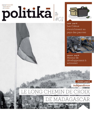 Politikà #01. Indépendance - Le long chemin de croix de Madagascar