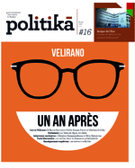 Politikà #16. Velirano: Un an après