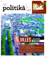 Politika #21. Les villes: Des soucis en sursis!